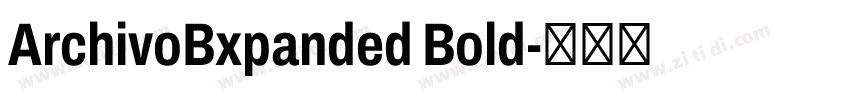 ArchivoBxpanded Bold字体转换
